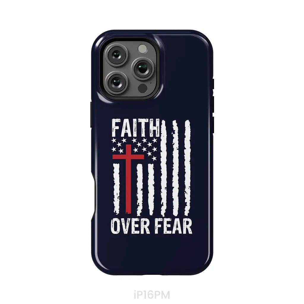 Patriotic Christian phone cases: Faith over fear American flag phone case iPhone 16 Pro Max / Tough Case