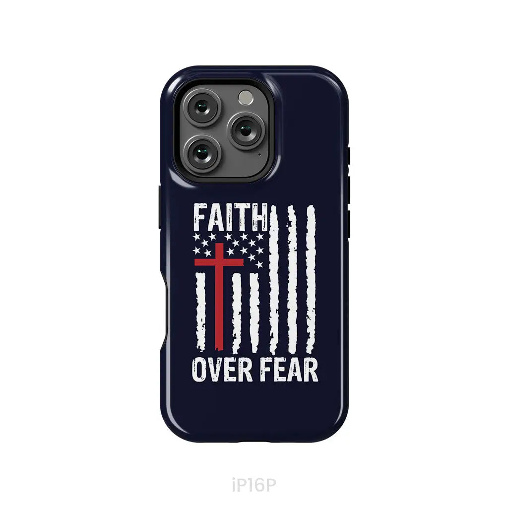 Patriotic Christian phone cases: Faith over fear American flag phone case iPhone 16 Pro / Tough Case
