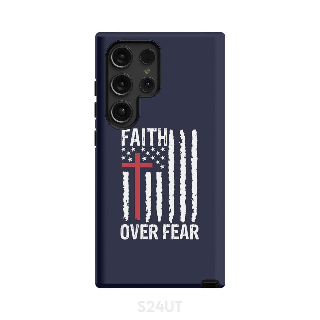 Patriotic Christian phone cases: Faith over fear American flag case Samsung Galaxy S24 Ultra / Tough