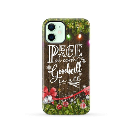 Peace on earth goodwill to all Christmas phone case iPhone 12 / Tough