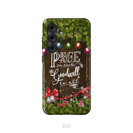 Peace on earth goodwill to all Christmas phone case Samsung Galaxy S25 / Tough Case
