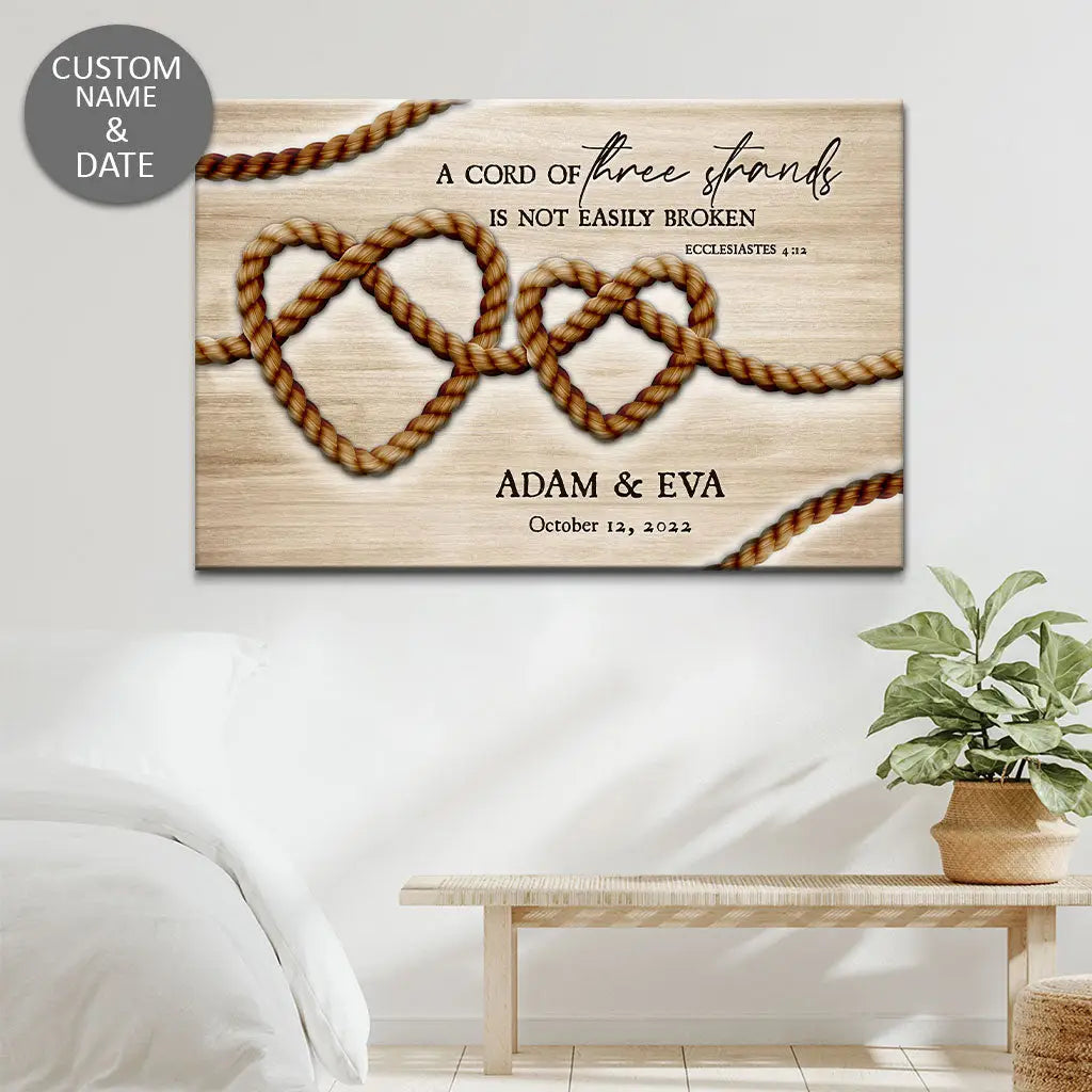 Personalized Christian canvas featuring Ecclesiastes 4:12, &quot;A cord of three strands is not easily broken,&quot; perfect for couples or as a meaningful gift.