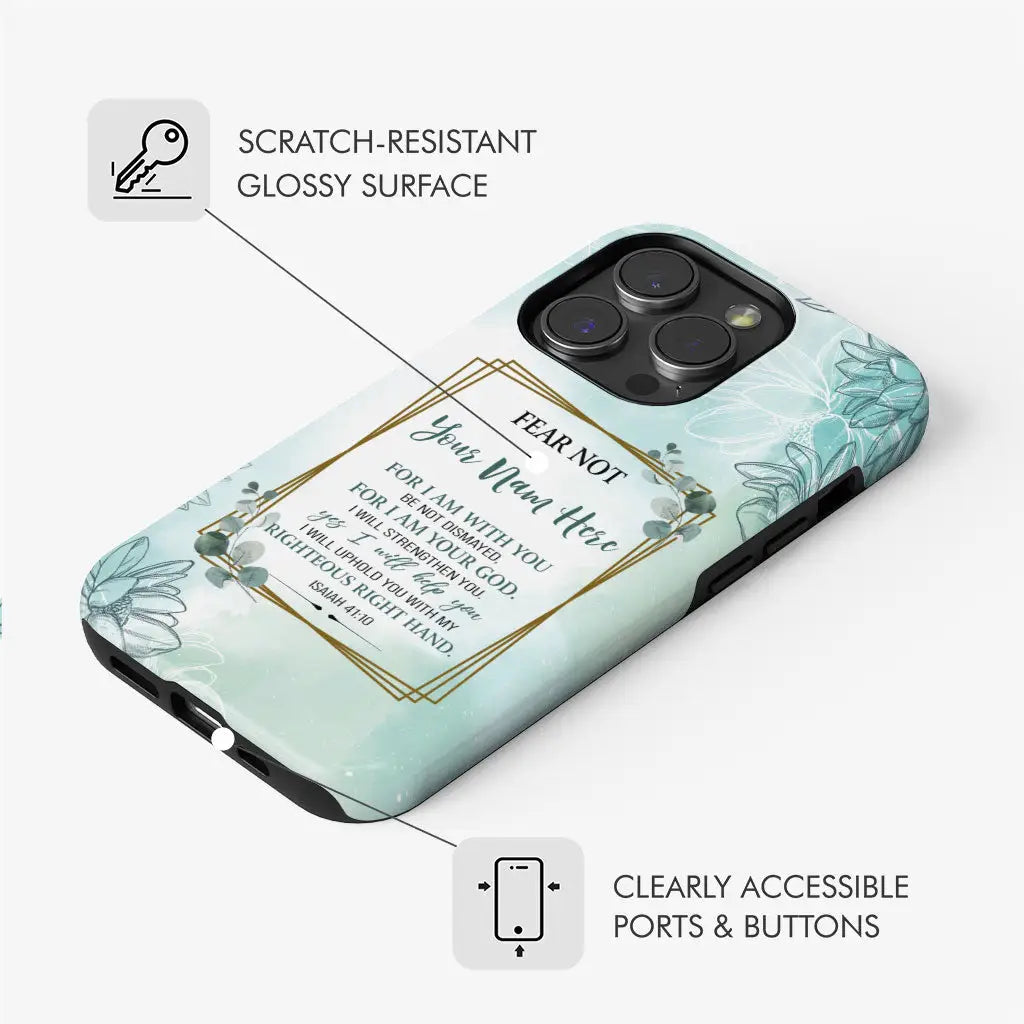 Inspirational phone case with Isaiah 41:10 Bible verse and custom name, great for religious and custom gifts.