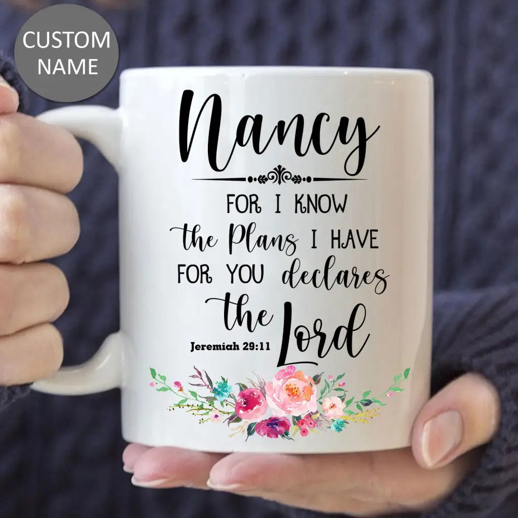 Personalized for I Know the Plans I Have for You Jeremiah 29:11 Mug With Custom Name