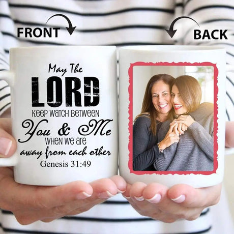 Personalized Genesis 31:49 May The Lord Keep Watch Between You & Me Mug With Custom Photo