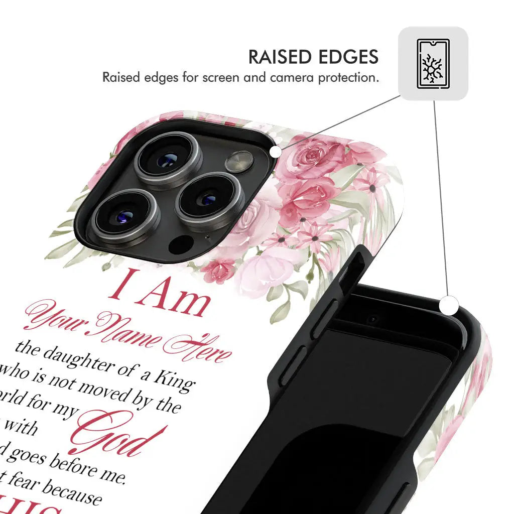 Inspirational phone case with &quot;I Am The Daughter Of A King&quot; and custom name, ideal for Christian and faith-based gifts.
