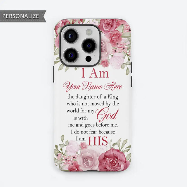 Christian phone case with "I Am The Daughter Of A King" and custom name, perfect for faith-based and inspirational gifts.