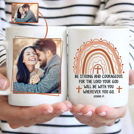 Personalized Joshua 1:9 Be Strong and Courageous Mug With Custom Photo