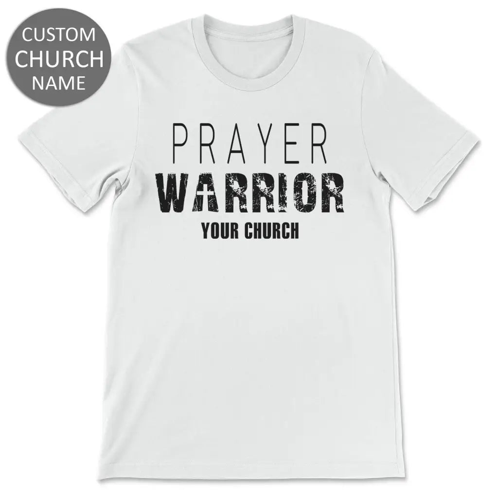 Personalized Prayer Warrior T-shirt With Custom Name or Church Name