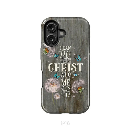 Philippians 4:13 I can do all things through Christ Bible verse phone case iPhone 16 / Tough Case