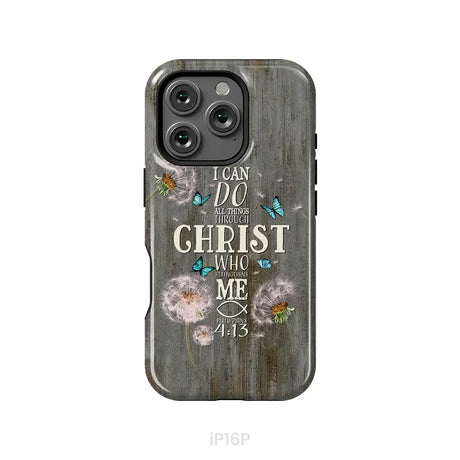 Philippians 4:13 I can do all things through Christ Bible verse phone case iPhone 16 Pro / Tough Case