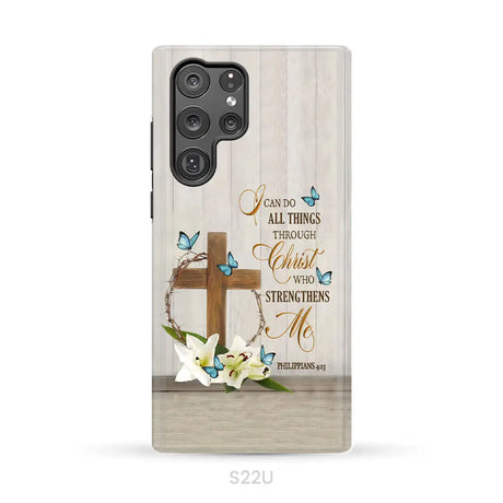 Philippians 4:13 I Can Do All Things Through Christ Wooden Cross Flower Butterflies Phone Case Samsung Galaxy S22 Ultra
