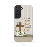 Philippians 4:13 I Can Do All Things Through Christ Wooden Cross Flower Butterflies Phone Case Samsung Galaxy S22
