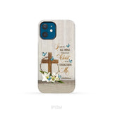 Philippians 4:13 I Can Do All Things Through Christ Wooden Cross Flower Butterflies Phone Case iPhone 12 Mini / Tough