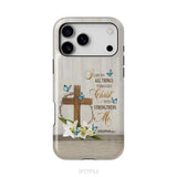 Philippians 4:13 I Can Do All Things Through Christ Wooden Cross Flower Butterflies Phone Case iPhone 17 Pro Max