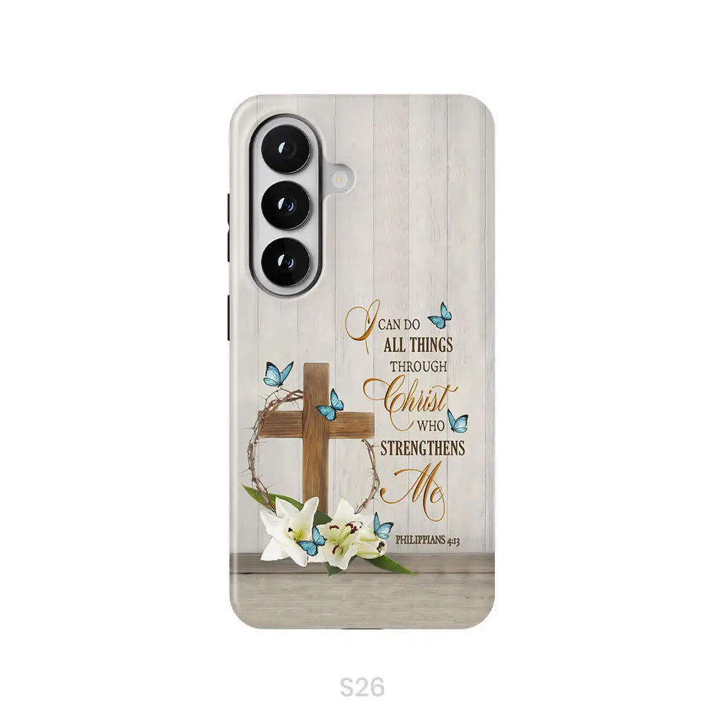 Philippians 4:13 I Can Do All Things Through Christ Wooden Cross Flower Butterflies Phone Case Samsung Galaxy S26