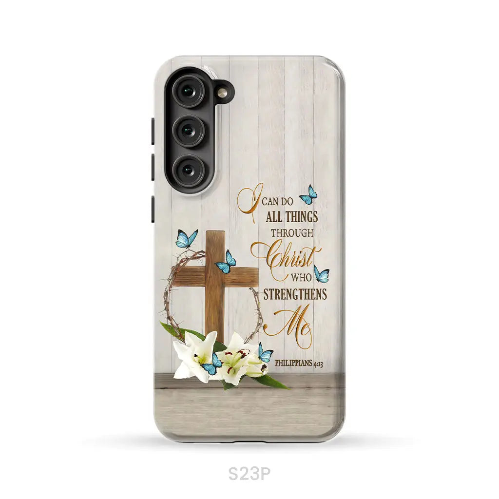 Philippians 4:13 I Can Do All Things Through Christ Wooden Cross Flower Butterflies Phone Case Samsung Galaxy S23 Plus