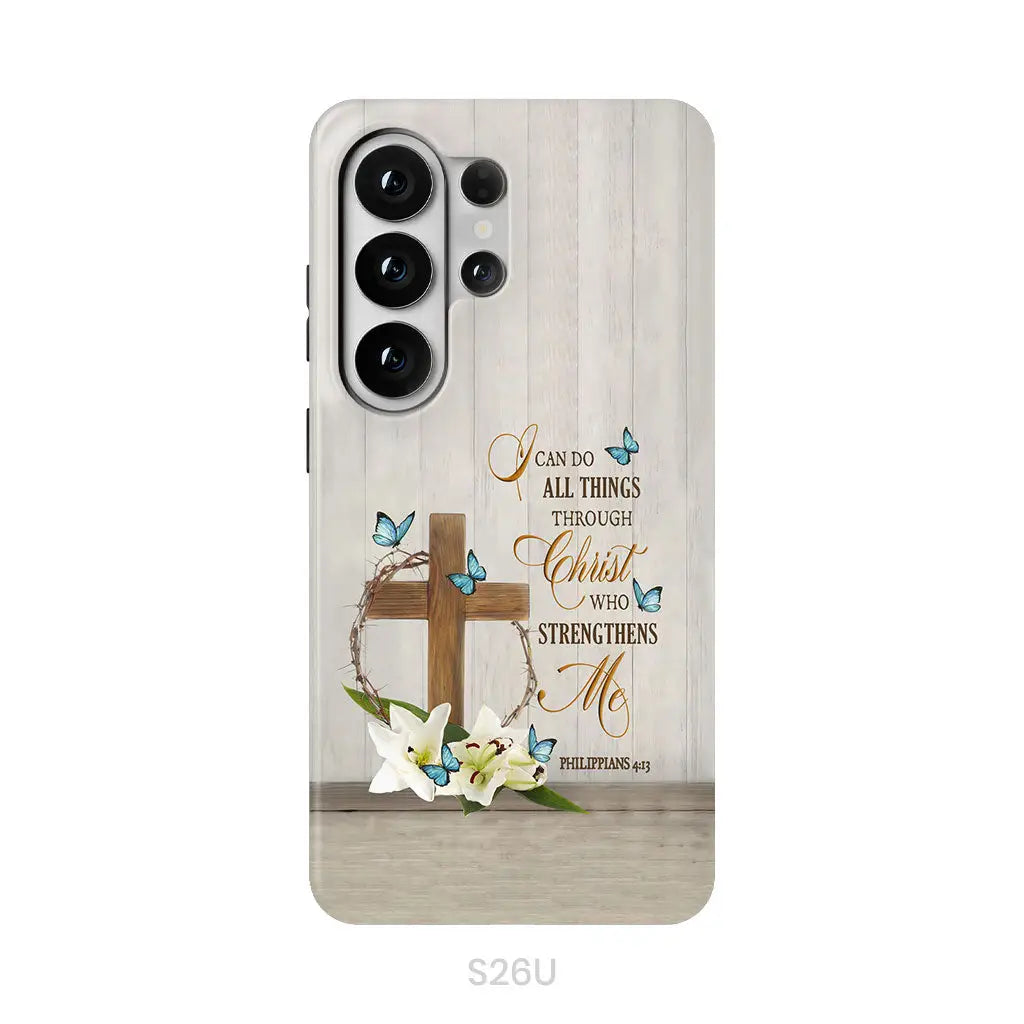 Philippians 4:13 I Can Do All Things Through Christ Wooden Cross Flower Butterflies Phone Case Samsung Galaxy S26 Ultra