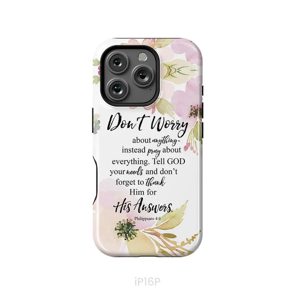 Philippians 4:6 Don’t worry about anything Bible verse phone case iPhone 16 Pro / Tough Case