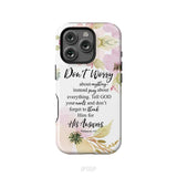 Philippians 4:6 Don’t worry about anything Bible verse phone case iPhone 16 Pro / Tough Case