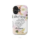 Philippians 4:6 Don’t worry about anything Bible verse phone case iPhone 16 / Tough Case