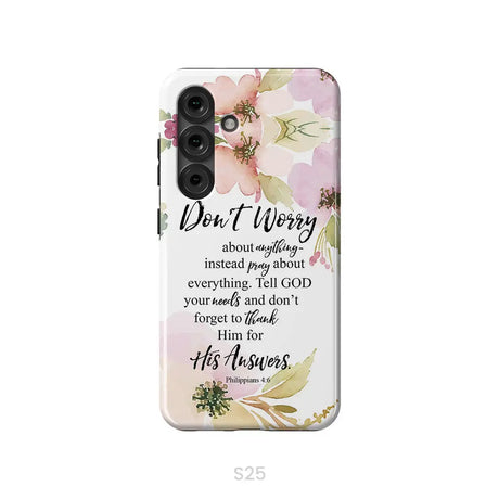 Philippians 4:6 Don’t Worry About Anything Bible Verse Phone Case Samsung Galaxy S25 / Tough Case