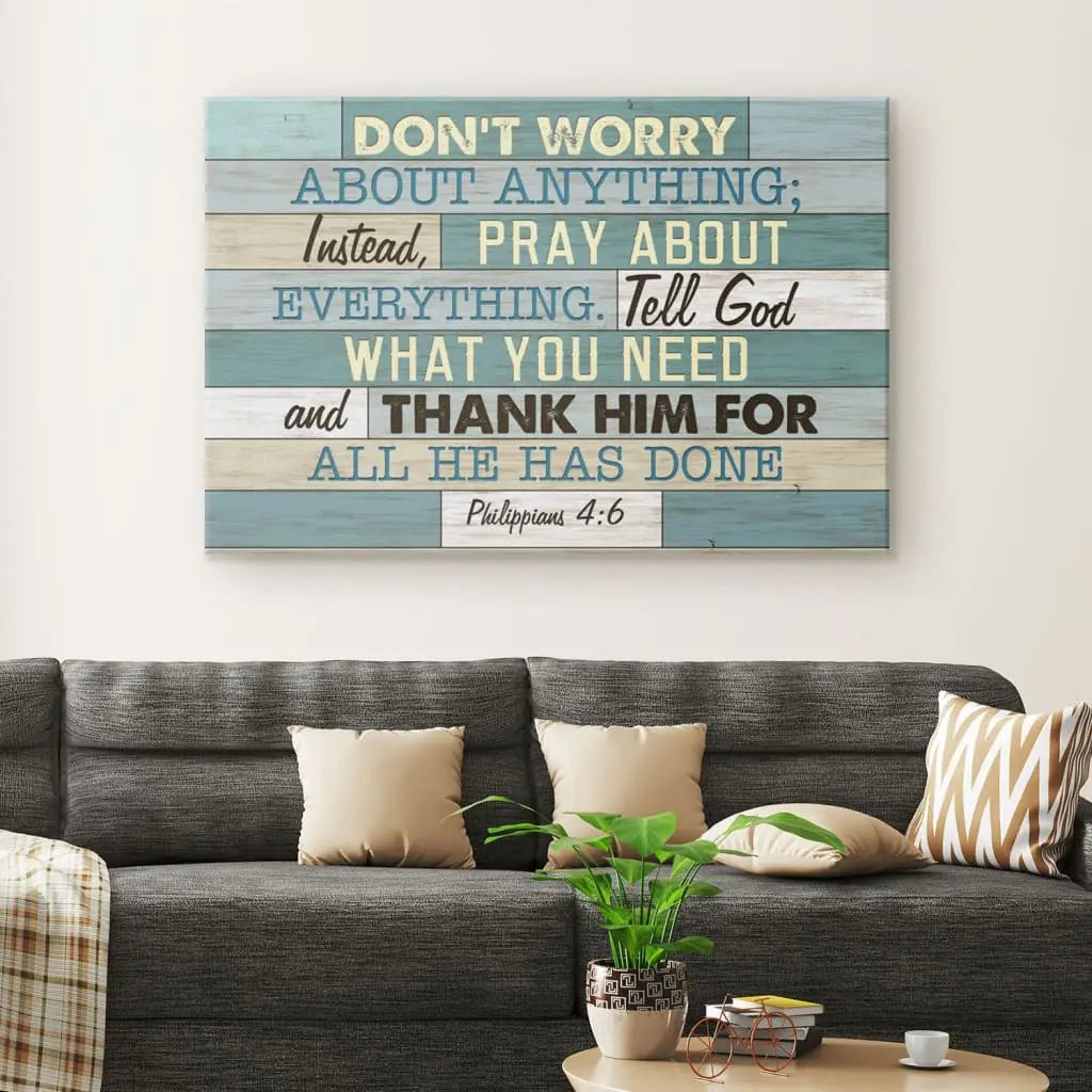 Christian wall art featuring Philippians 4:6, "Don’t Worry About Anything," perfect faith-based home decor.