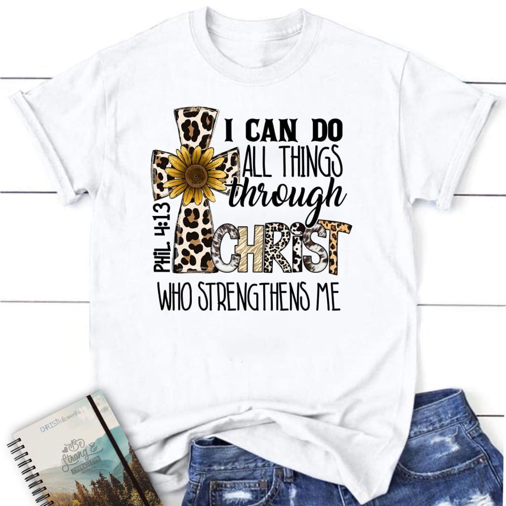 Philippians 4:13 I Can Do All Things Through Christ Leopard Cross Women’s T-shirt White / S