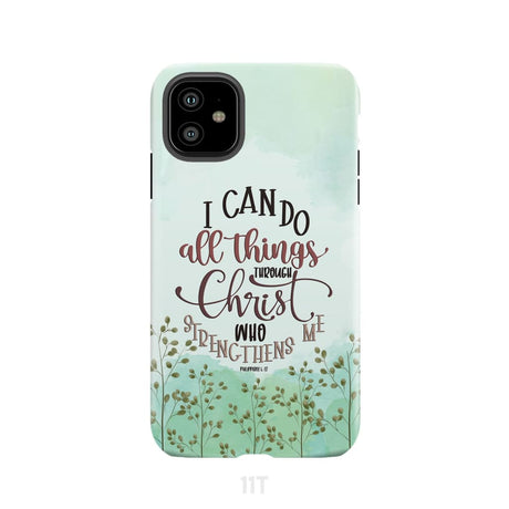 Philippians 4:13 I can do all things through Christ phone case iPhone 11 / Tough