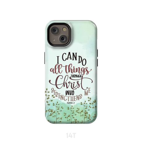 Philippians 4:13 I can do all things through Christ phone case iPhone 14 / Tough