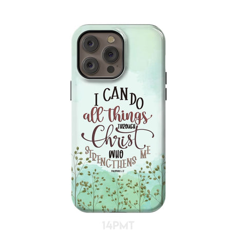 Philippians 4:13 I can do all things through Christ phone case iPhone 14 Pro Max / Tough