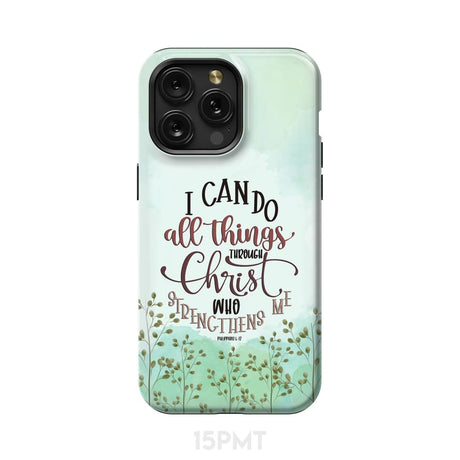 Philippians 4:13 I can do all things through Christ phone case iPhone 15 Pro Max / Tough