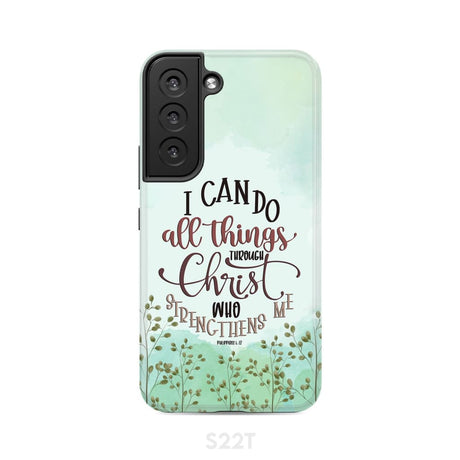 Philippians 4:13 I can do all things through Christ phone case Samsung Galaxy S22 / Tough