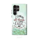 Philippians 4:13 I can do all things through Christ phone case Samsung Galaxy S23 Ultra / Tough