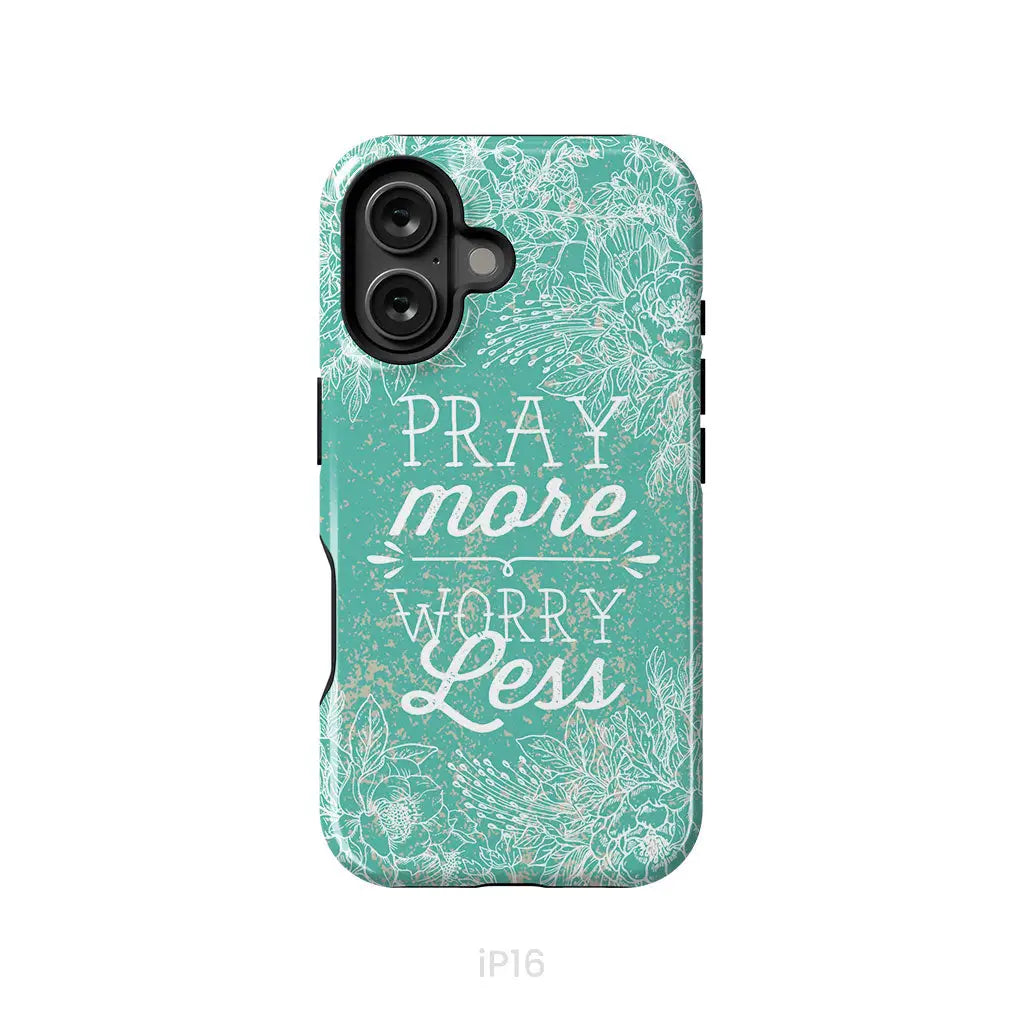 Pray more worry less phone case | Christian phone cases iPhone 16 / Tough Case