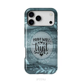 Pray wait trust Christian phone case iPhone 17 Pro Max / Tough Case