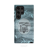 Pray wait trust Christian phone case Samsung Galaxy S24 Ultra / Tough