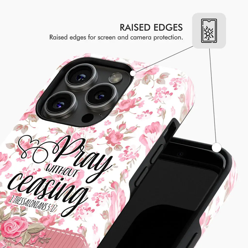 Pray without ceasing 1 Thessalonians 5:17 personalized name Phone case