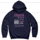 Proverbs 31:25 Strength And Dignity Are Her Clothing Hoodie Navy / S