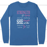 Proverbs 31:25 Strength And Dignity Are Her Clothing Long Sleeve Shirt True Royal / S