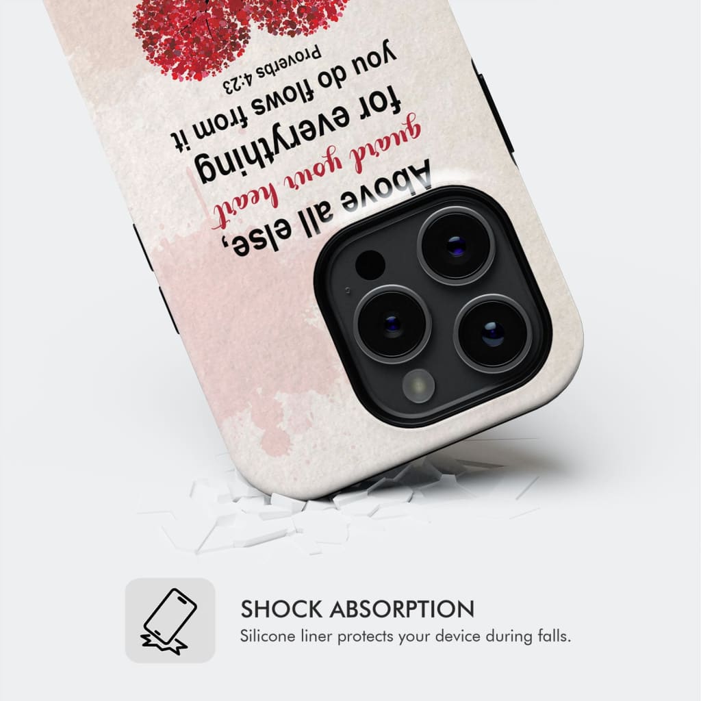Proverbs 4:23 above all else guard your heart Christian phone case