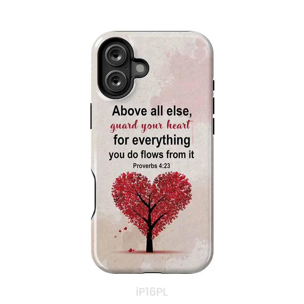 Proverbs 4:23 above all else guard your heart Christian phone case iPhone 16 Plus / Tough Case