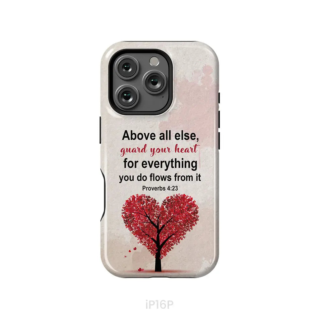 Proverbs 4:23 above all else guard your heart Christian phone case iPhone 16 Pro / Tough Case