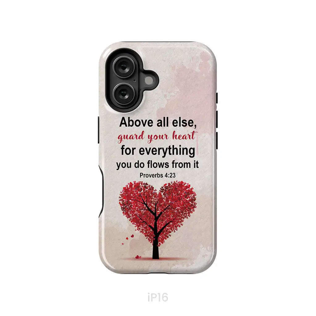 Proverbs 4:23 above all else guard your heart Christian phone case iPhone 16 / Tough Case