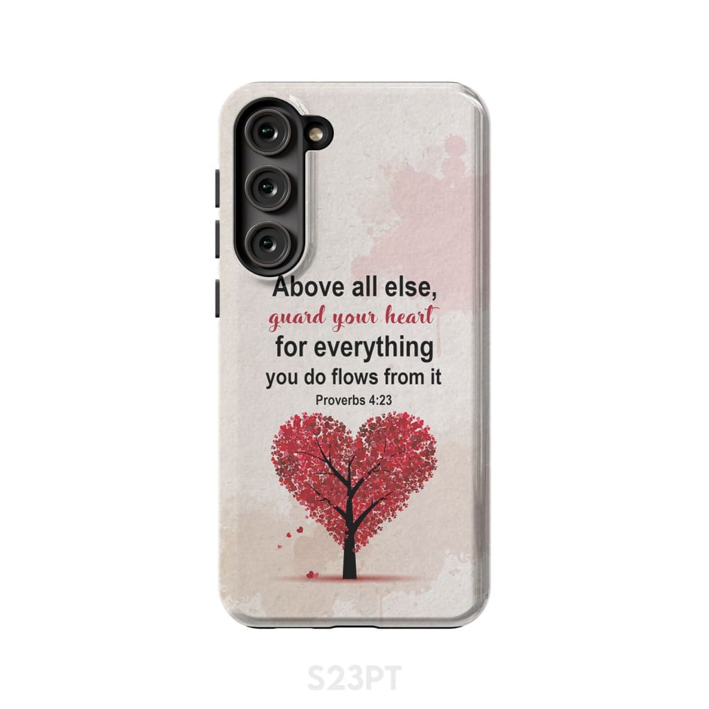 Proverbs 4:23 Above All Else Guard Your Heart Christian Phone Case, Bible Verse Phone Case Proverbs 4:23 Above All Else Guard Your Heart Christian Phone Case, Bible Verse Phone Case