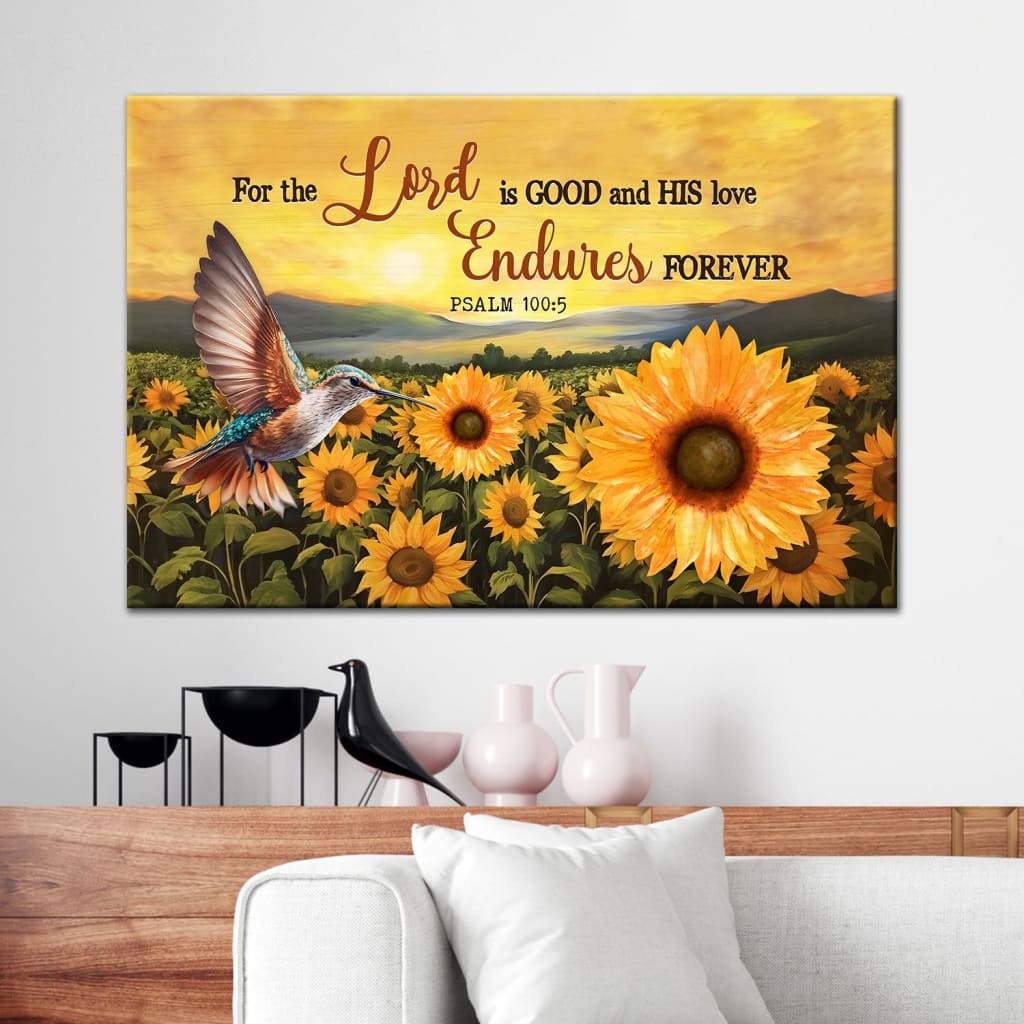 Psalm 100:5 the Lord is Good Hummingbird Sunflower Wall Art Canvas