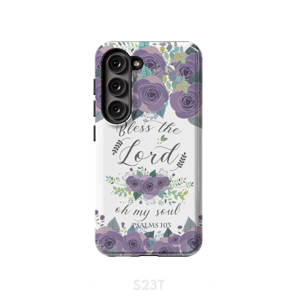 Psalm 103 Bless the Lord oh my soul phone case | Bible verse cases Samsung Galaxy S23 (Not for FE) / Tough