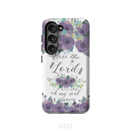 Psalm 103 Bless the Lord oh my soul phone case | Bible verse cases Samsung Galaxy S23 (Not for FE) / Tough