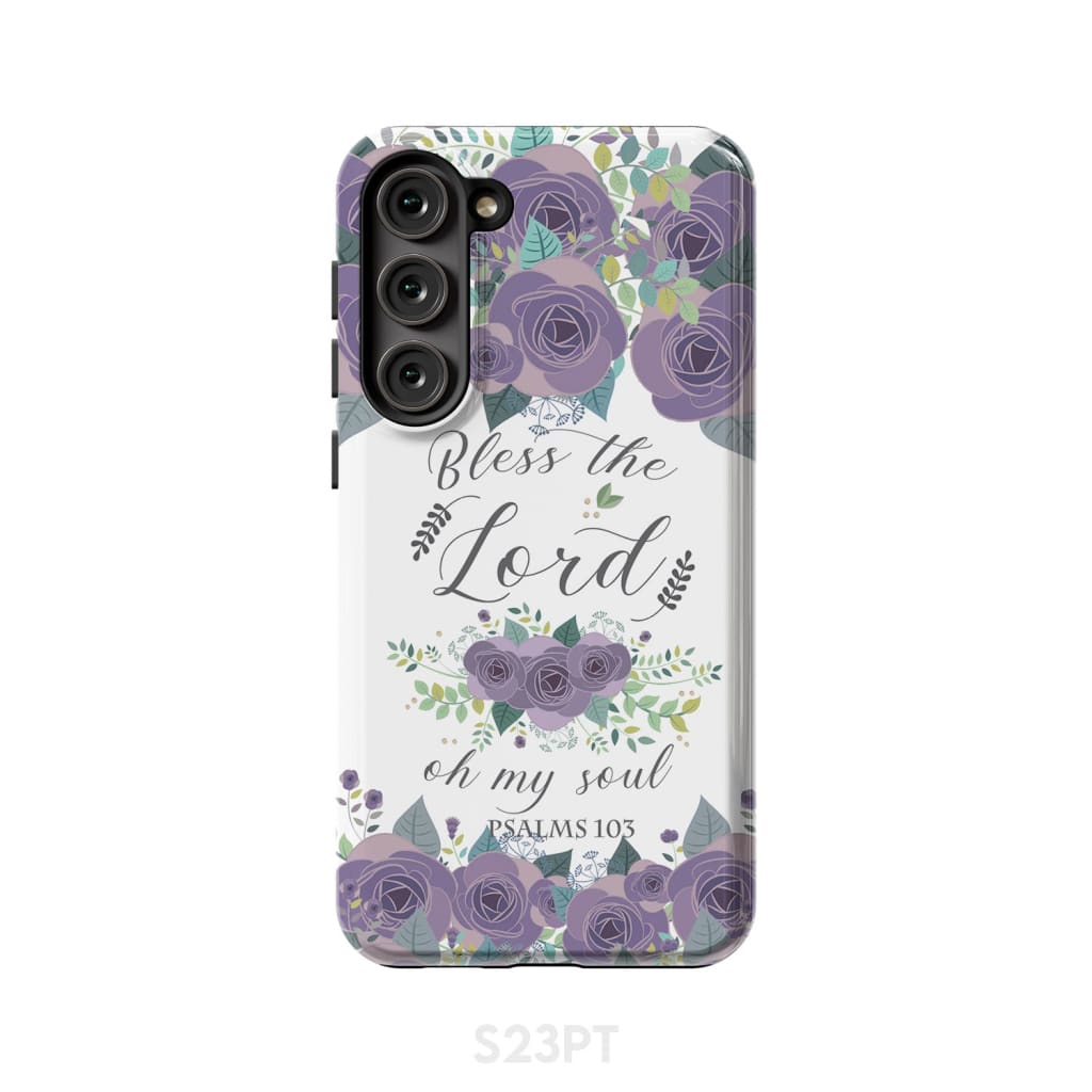 Psalm 103 Bless the Lord oh my soul phone case | Bible verse cases Samsung Galaxy S23 Plus / Tough