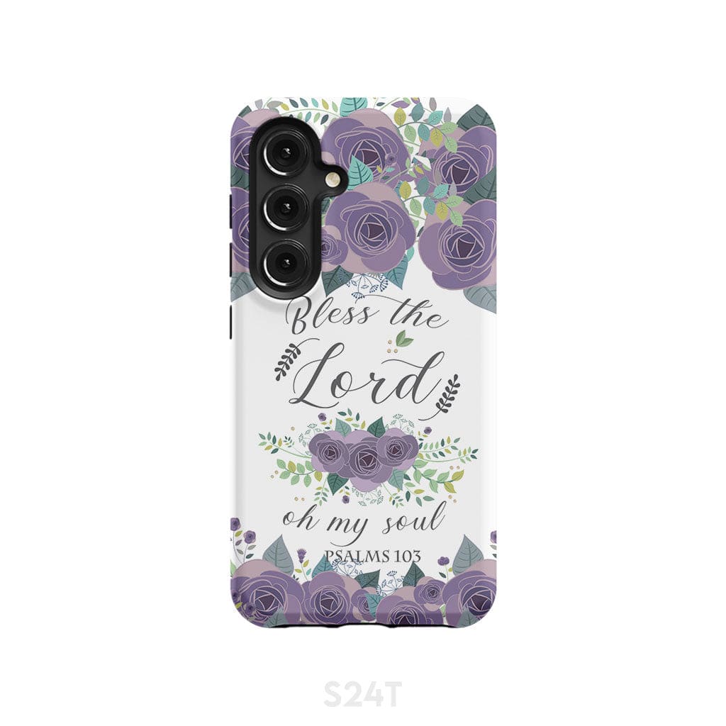 Psalm 103 Bless the Lord oh my soul phone case | Bible verse cases Samsung Galaxy S24 / Tough